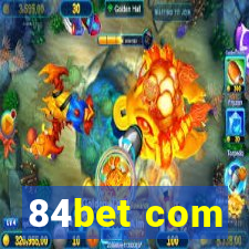 84bet com